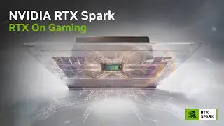 NVIDIA RTX Spark | RTX On Gaming