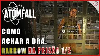 Atomfall, Como achar a Dra Garrow na pris&atilde;o 1/2 | Super-Dica
