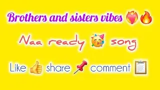 Naa ready l brothers and sister vibes ❤️🥳l VSM l fire dance 🔥❤️&zwj;🔥