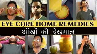 Eye care home remedies | Eyes ko rakho healthy in this Lockdown | Ayurveda Recommends
