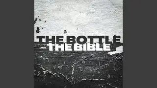 The Bottle and the Bible