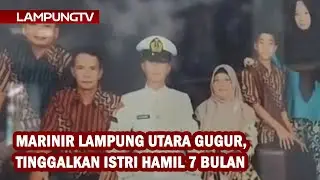 Marinir Lampung Utara Gugur, Tinggalkan Istri Hamil 7 Bulan
