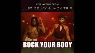 Justice Jay x Jack Trip - Rock Your Body Visualizer