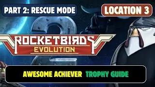 Rocketbirds 2: Evolution | Location 3 - Awesome Achiever Trophy Guide