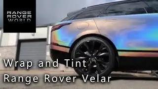Wrap and Tint | Range Rover Velar
