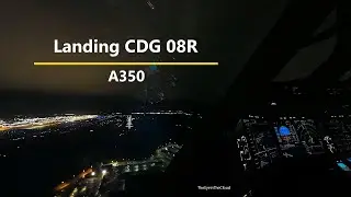 Landing CDG08R with A350 AP/FD/ATHR off