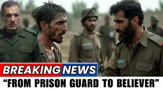 In Iran, a Prison Guard Mocked Christians &mdash; Until God Confronted Him at Midnight