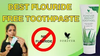 Forever Bright Toothgel Review | best fluoride free toothpaste in india
