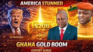America Is Stunned as Ghana&rsquo;s $20B Gold Export Boom Changes Everything&rdquo;