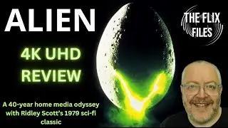 ALIEN 4K UHD Blu-Ray Retrospective & Review - A 40 Year Home Media Odyssey