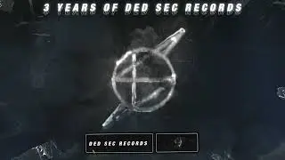 3 Years of Ded Sec | Anniversary Mix