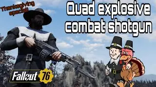 Quad explosive combat shotgun | Fallout 76 Weapon Showcase
