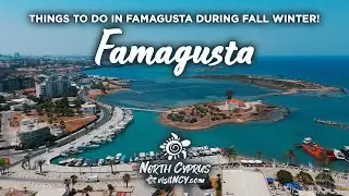Best Things To Do in Famagusta North Cyprus during the autumn & winter season!