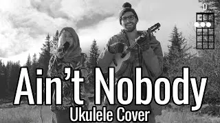 Chaka Khan - Ain't Nobody (Ukulele Cover) - Low G