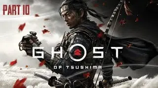 Ghost of Tsushima Part 10 Walkthrough No Commentry.
