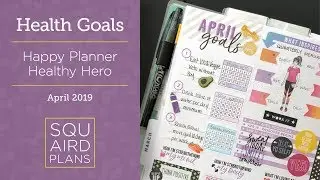 April Health & Fitness Goals :: Plan With Me :: Happy Planner Healthy Hero
