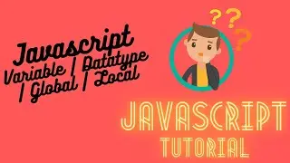 Javascript Tutorial -  Variable | Datatype | Global and Local Variable