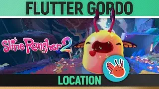 Slime Rancher 2 - Flutter Gordo Location