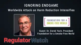 IGNORING ENDGAME | Worldwide Attack on Harm Reduction Intensifies | RegWatch (Live)