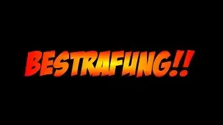 BESTRAFUNG !!!