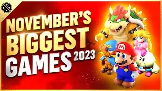 Top 11 New Games Coming In November 2023