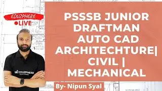 PSSSB Junior Draftsman Auto Cad | Architecture |Civil | Mechanical Pattern Update | Online Coaching