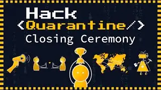 🎉 Closing Ceremony - Hack Quarantine
