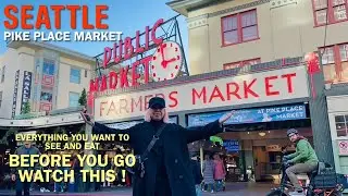 PIKE   PLACE  MARKET   SEATTLE  Wa. USA   / New What to SEE, EAT   Walk  EAT   Travel Life YR4#2