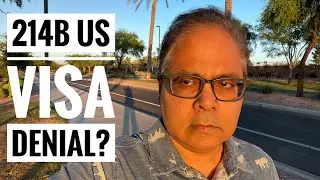 Avoid the 214b US Visa Refusal!