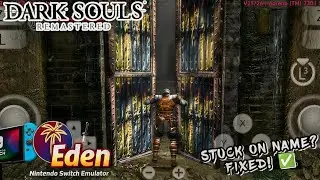 Dark Souls Remastered Switch Version on Android 😳 | Eden Emulator