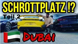 Luxusautos auf dem Schrottplatz! TEIL 2 | DUBAI | Audi RS 3|S3|R8| Porsche GT 4|Porsche Cayenne| VW