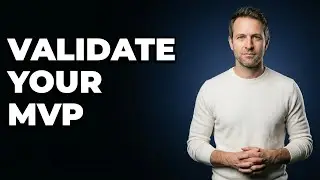 How Does Core Functionality Drive MVP Validation?