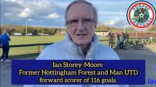 Nottingham Forest legend and Man United forward Ian Storey-Moore interview on Non-League Day.