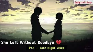 She Left Without Goodbye 💔 (Sad Song 2026) 🔥#tu #sad #viral #song