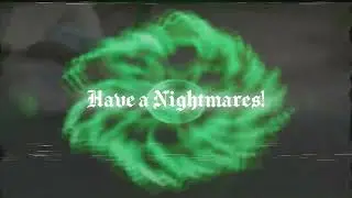 RKSH - Have a Nightmares!