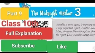 Class 10th... Chapter 3.. The Midnight Visitor... Full Explanation..Class 10th... ....