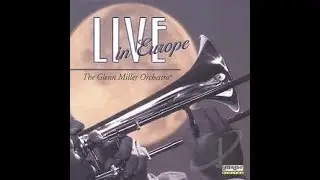 Kalamazoo/Intro/Theme/Tail End Charlie - The Glenn Miller Orchestra directed by Jimmy Henderson