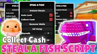 💰 AUTO COLLECT CASH Script for Steal a Fish! | Instantly Grab Coins While You Farm (2025 Keyless)