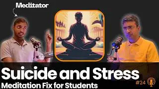 Suicide and Stress: The Urgent (জরুরি) Meditation Fix for Students | StudzHelp PODCAST