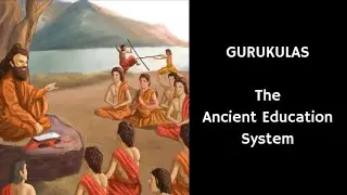 20/30 Gurukulas & the Wisdom Keepers &ndash; The Ancient Education System | Vedic Age | Indian History 