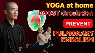 Simple Home YOGA Routines to Shield Seniors 60 from Pulmonary Embolism | Pulmonary Embolism