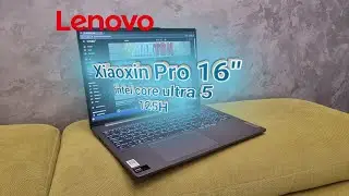Обзор - lenovo  Xiaoxin Pro 16