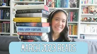 A Solid Reading Month | March 2023 Reads