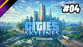 SEGUNDA TEMPORADA! Cities: Skylines 1 - Expandindo Nosso Campus e Arrumando Antigas Áreas! S2-E4