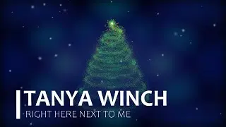 Tanya Winch-  Right Here Next to Me (Official Video)