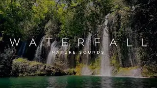 Soothing Nature Sounds: Waterfall Edition