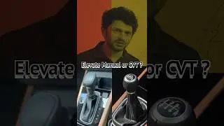 Confused between Elevate CVT and Elevate Manual ? Choose Wisely ! #throttleandtech