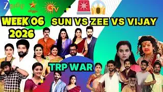 ⚠️🚨Tamil serials trp rating this week 6 2026 | SUN VS ZEE VS VIJAY 🤔|