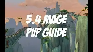 5.4 Руководство по PvP для магов