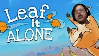Twitch Livestream | Leaf It Alone | FULL PLAYTHROUGH
